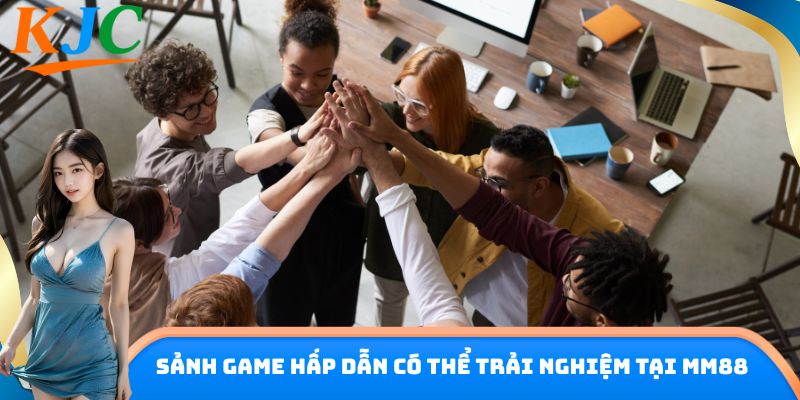 Sảnh Game hấp dẫn có thể trải nghiệm tại MM88