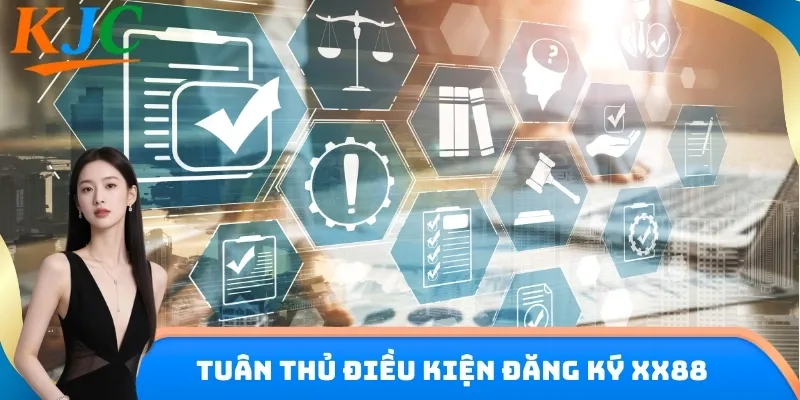 Tuân thủ điều kiện là cách đăng ký XX88 nhanh chóng