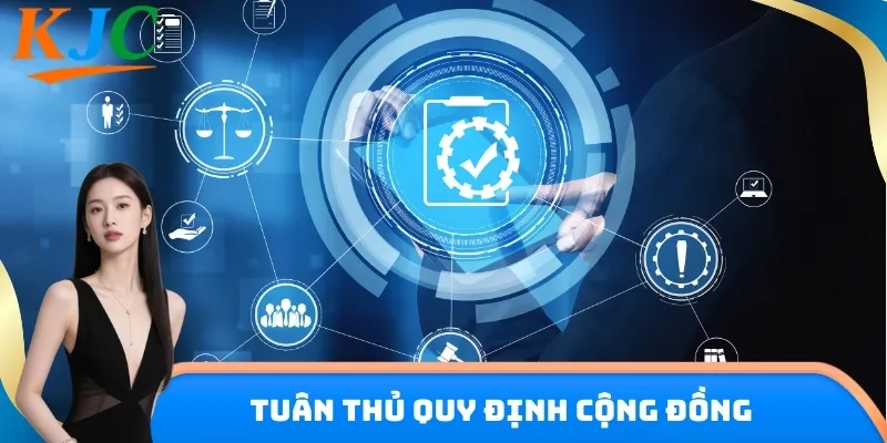 Tuân thủ quy định về cộng đồng sau khi đăng ký